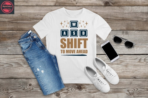 431. SHIFT TO MOVE AHEAD, Custom Made Shirt, Personalized T-Shirt,